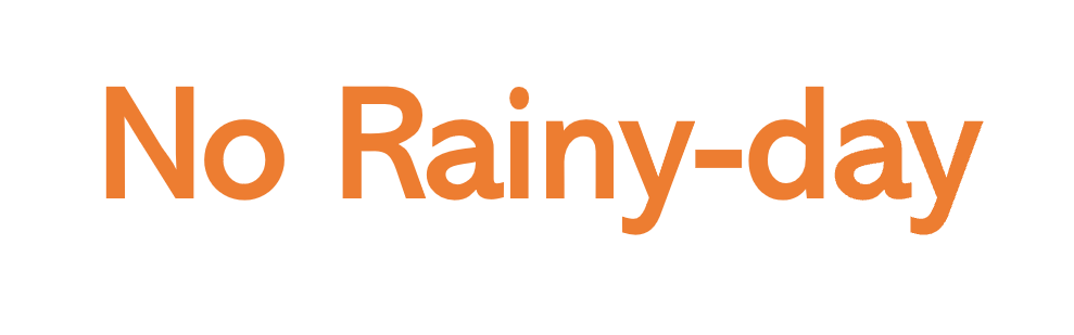 No rainy-day
